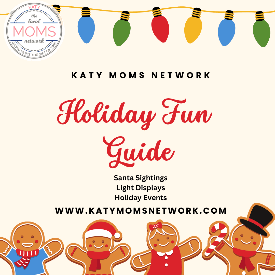 Holiday Fun Guide Katy Moms